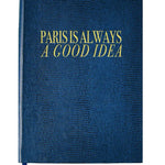 Load image into Gallery viewer, Paris Is Always A Good Idea Notebook
